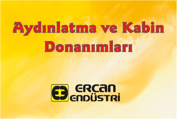 Aydınlatma ve Kabin Donanımları