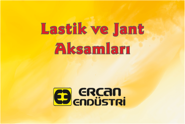 Lastik ve Jant Aksamları